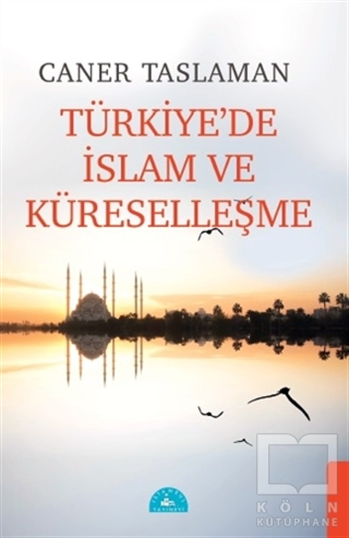 Türkiye'de İslam ve Küreselleşme
