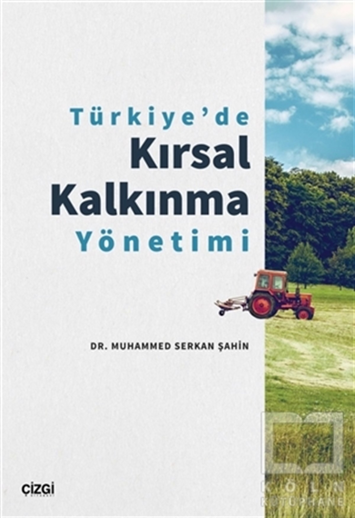 Muhammed Serkan ŞahinAndereTürkiye'de Kırsal Kalkınma Yönetimi