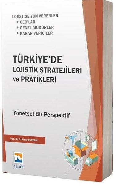 Gülşen Serap ÇekerolEğitimTürkiye'de Lojistik Stratejileri ve Pratikleri