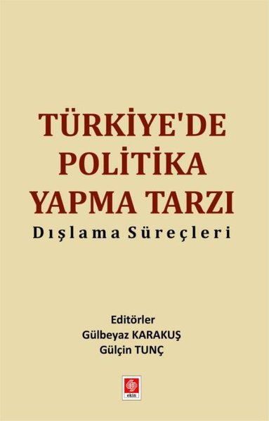 KolektifEğitimTürkiye'de Politika Yapma Tarzı Dışlama Süreçleri