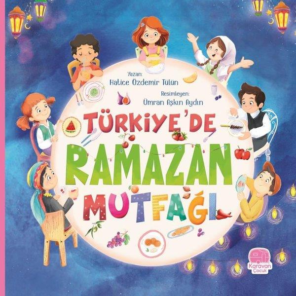 Hatice Özdemir TülünIslami Çocuk KitaplariTürkiye'de Ramazan Mutfağı