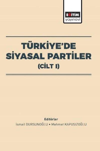Ahmet DemirelTürkiye Siyaseti ve Politikası KitaplarıTürkiye'de Siyasal Partiler Cilt 1