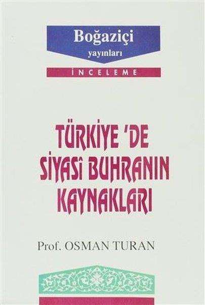 Osman TuranDinTürkiye'de Siyasi Buhranın Kaynakları