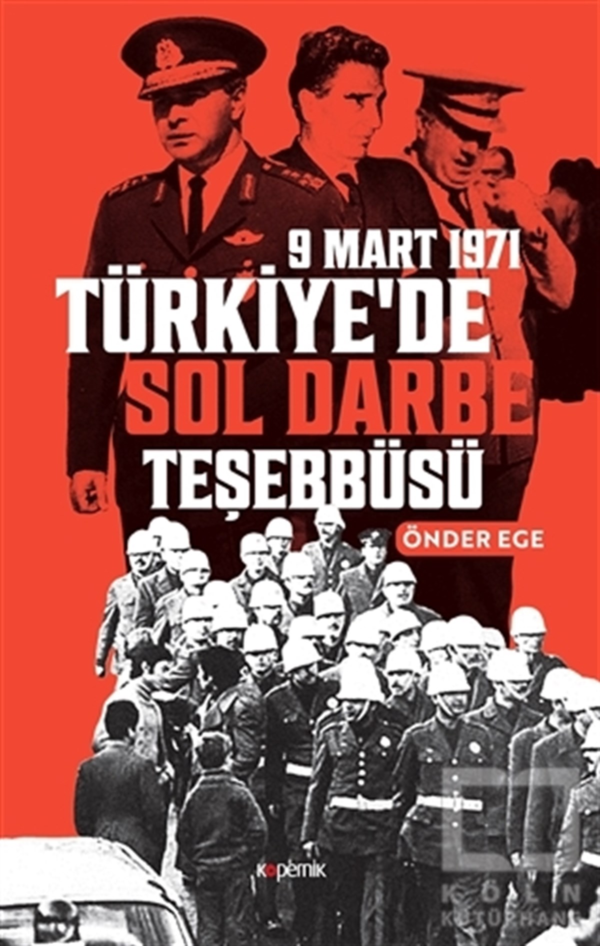 Önder Egetürkische GeschichtsstudienTürkiye'de Sol Darbe Teşebbüsü