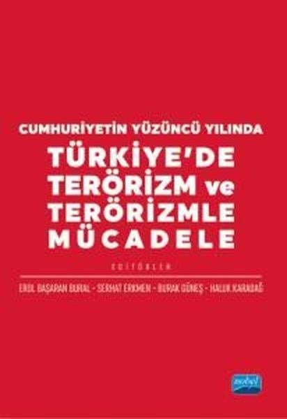 KolektifPolisiye Romanlar & Cinayet RomanlarıTürkiye'de Terörizm ve Terörizmle Mücadele - Cumhuriyetin Yüzüncü Yılında