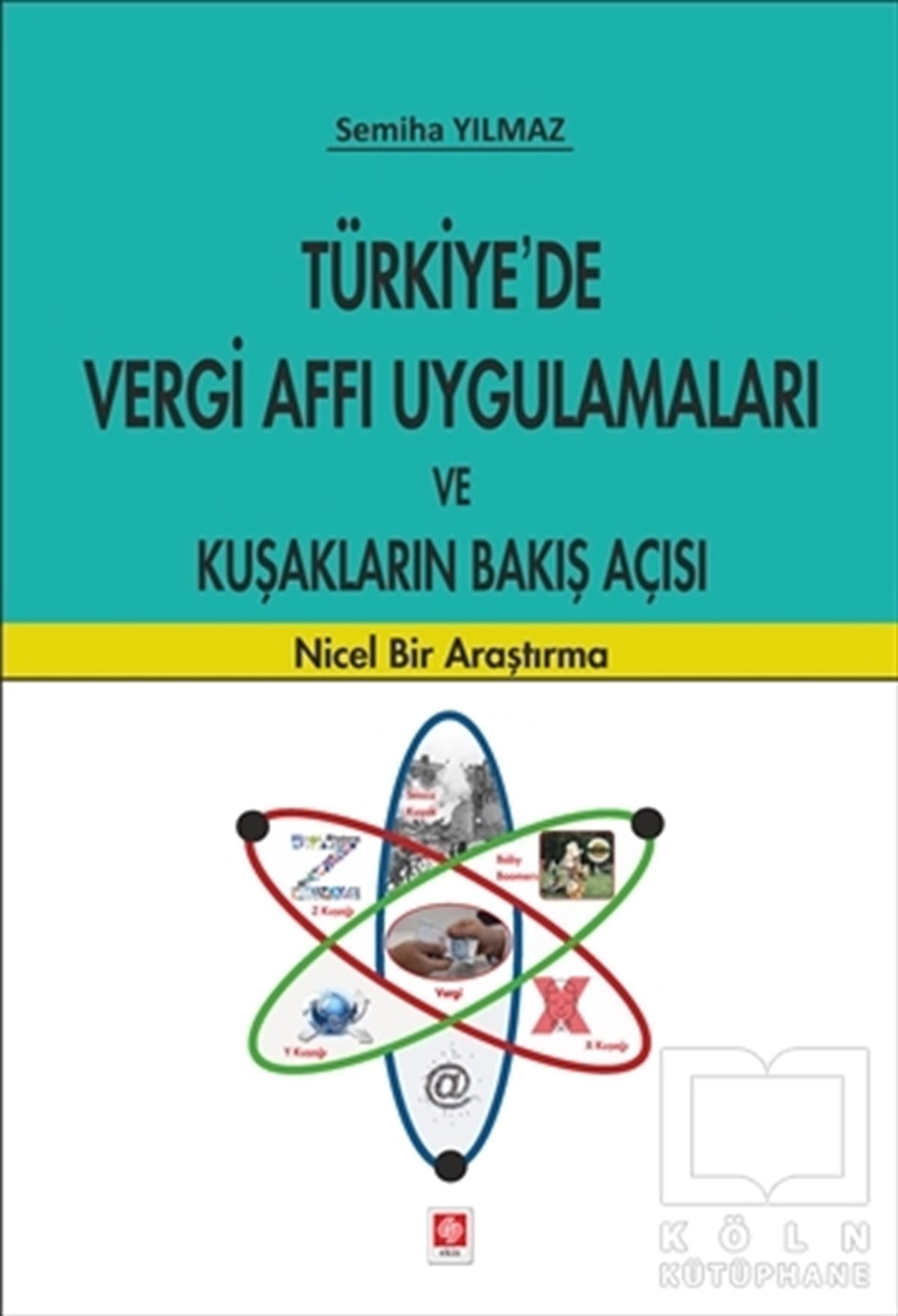 Semiha YılmazHukuk ÜzerineTürkiye'de Vergi Affı Uygulamaları ve Kuşakların Bakış Açısı