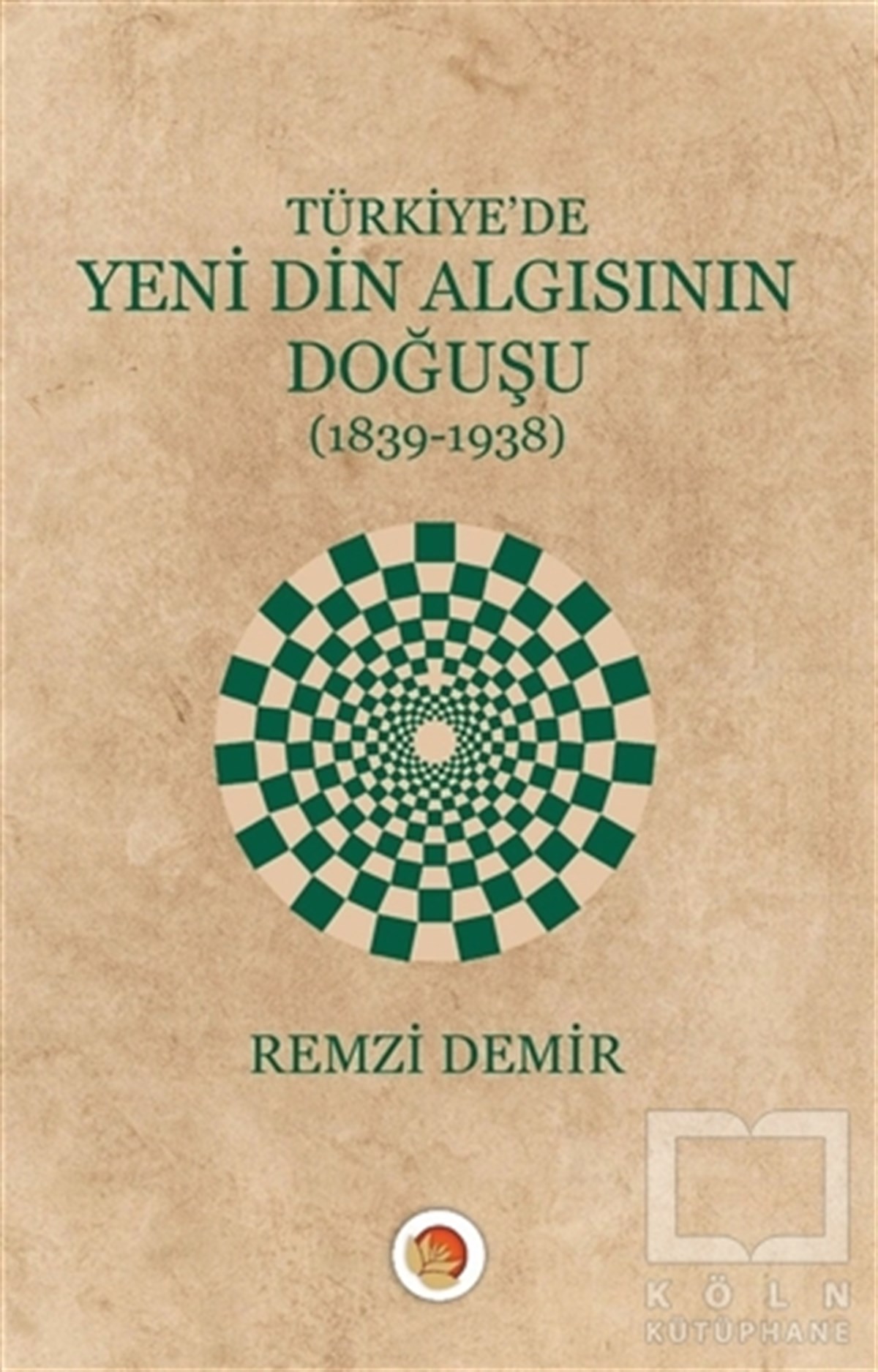 Remzi DemirDiğerTürkiye'de Yeni Din Algısının Doğuşu