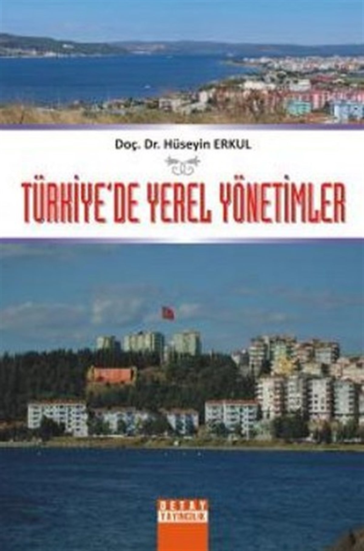 Hüseyin ErkulGenel Politika & Siyaset Bilim & Siyaset Tarihi KitaplarıTürkiye'de Yerel Yönetimler