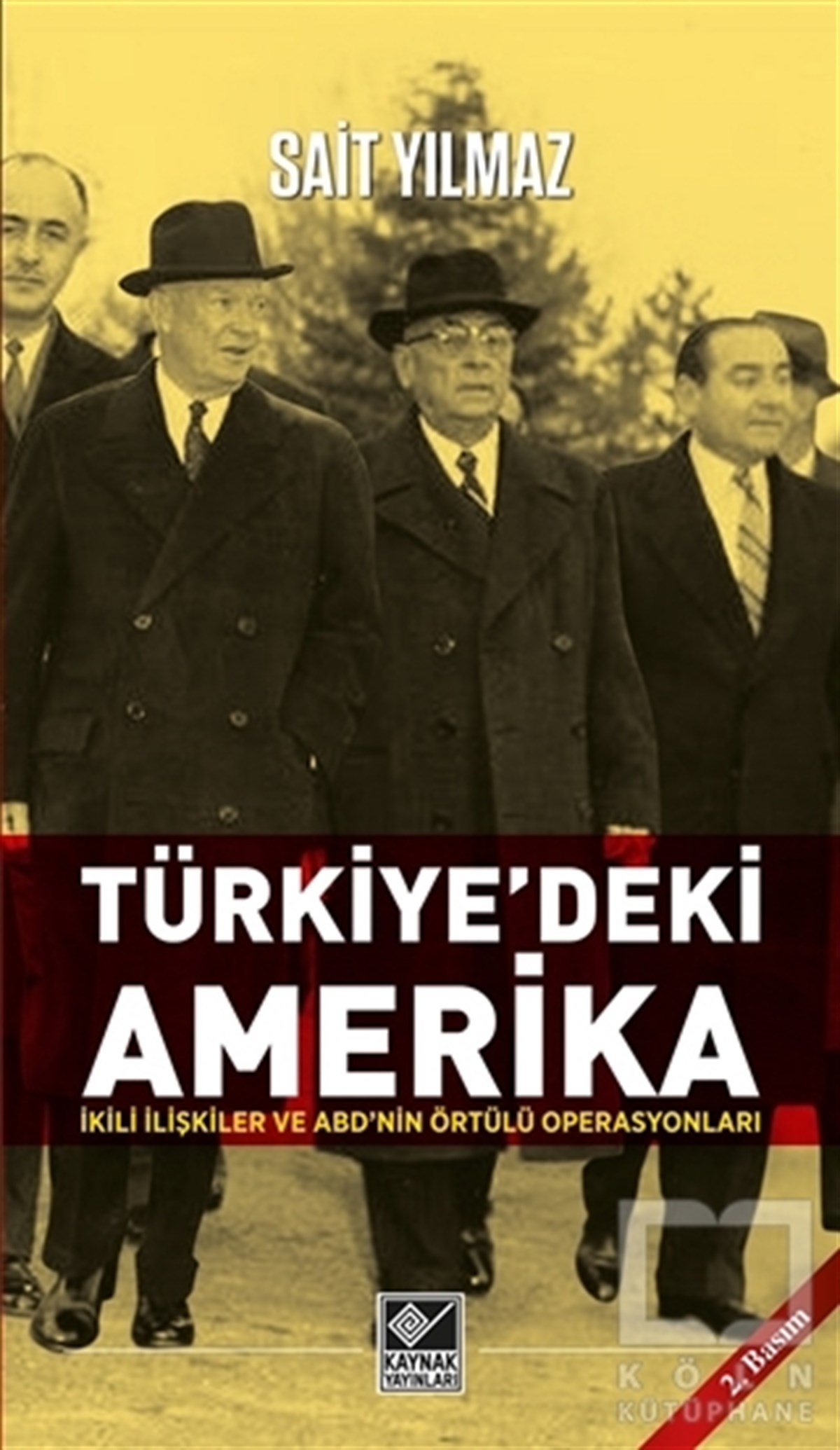 Sait YılmazUluslararası İlişkiler, Dış PolitikaTürkiye'deki Amerika