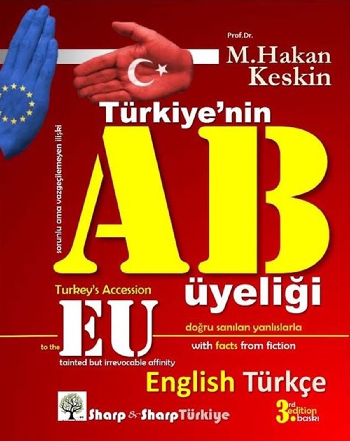 M. Hakan KeskinSosyal BilimlerTürkiyenin AB Üyeliği - Turkey's Accession to the EU - İki Dilli Kitap