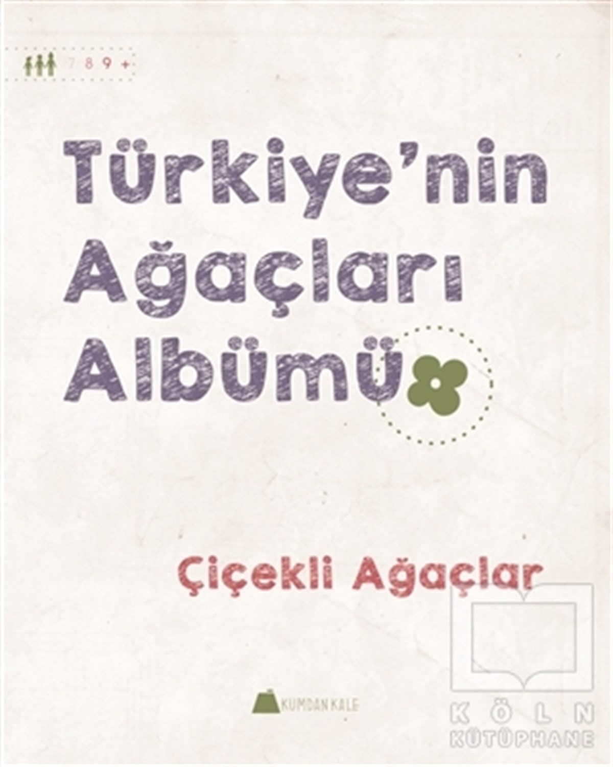 Türkiye'nin Ağaçları Albümü - Çiçekli Ağaçlar