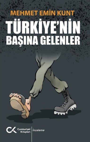Mehmet Emin KuntTürkische Politik & PolitikbücherTürkiye'nin Başına Gelenler