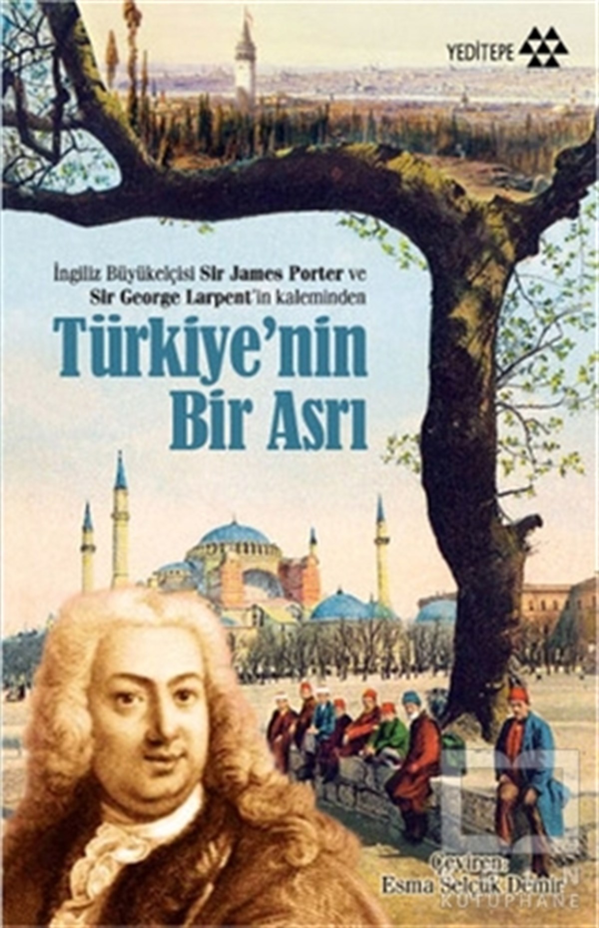 Sir James PorterOsmanlı TarihiTürkiye’nin Bir Asrı