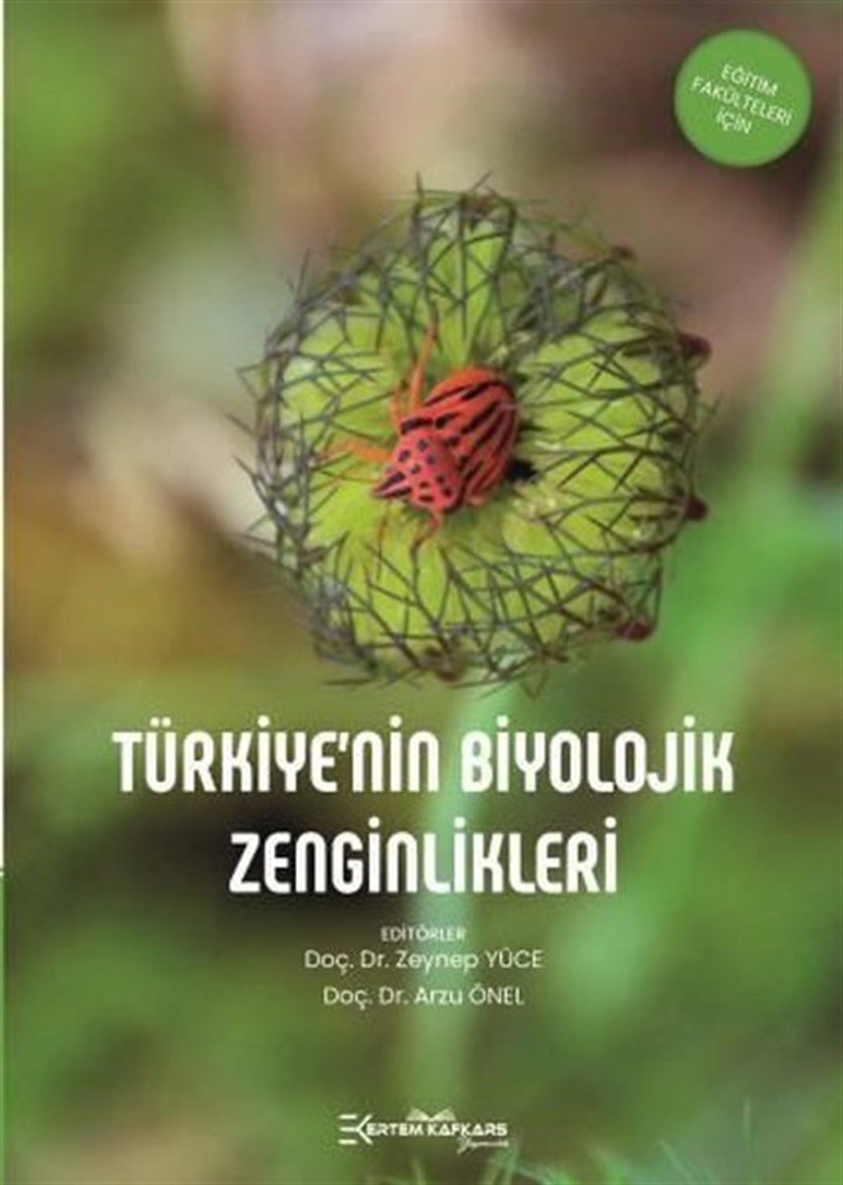 Zeynep YüceBiyolojiTürkiye'nin Biyolojik Zenginlikleri