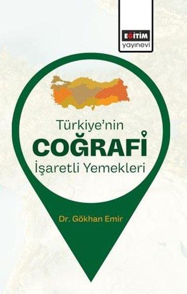 Gökhan EmirSosyoloji KitaplarıTürkiye'nin Coğrafi İşaretli Yemekleri