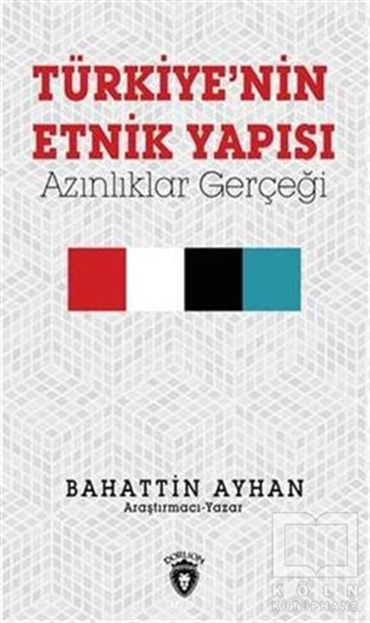 Bahattin AyhanKültür ve BilimTürkiye'nin Etnik Yapısı