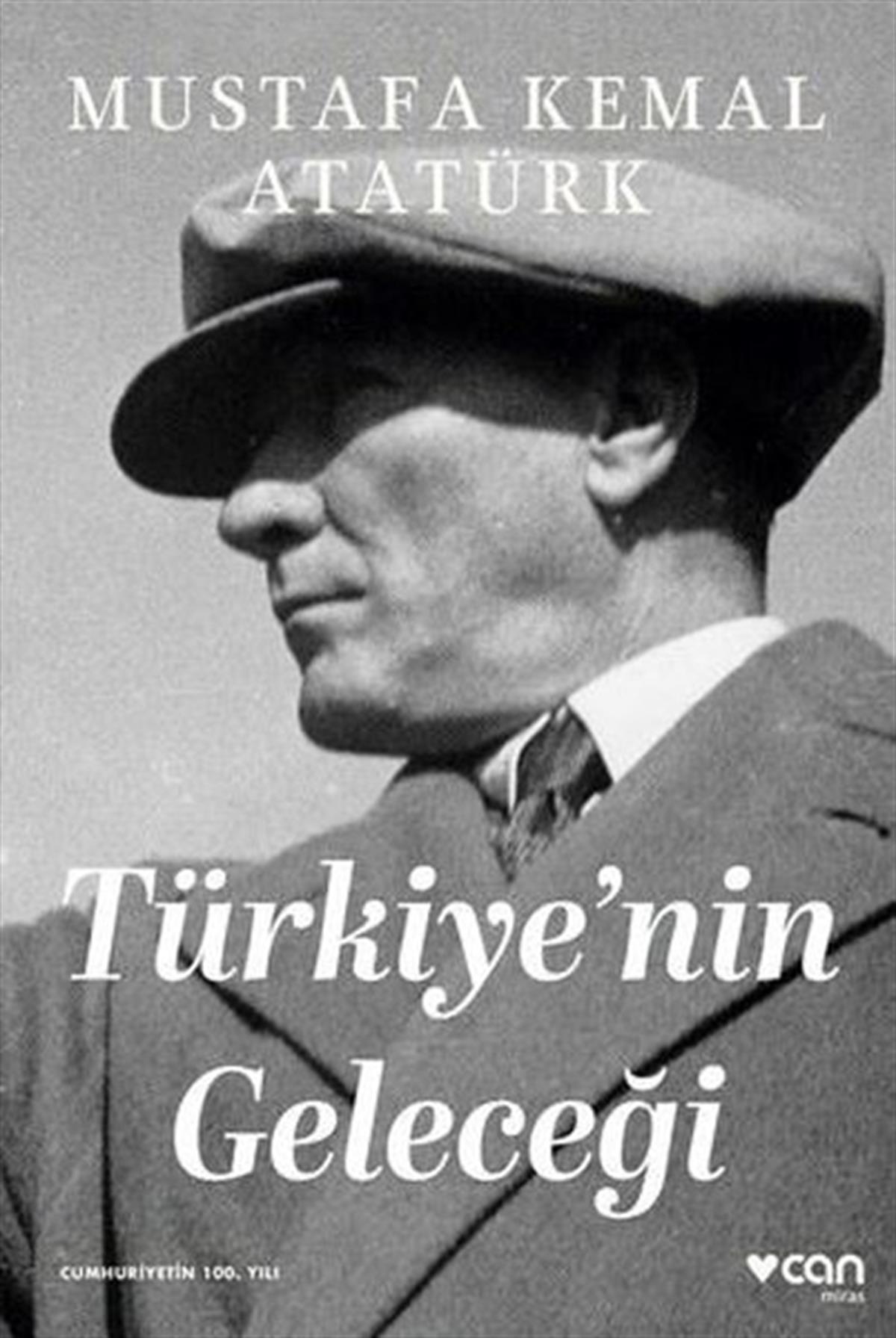 Mustafa Kemal AtatürkMustafa Kemal Atatürk BücherTürkiye'nin Geleceği