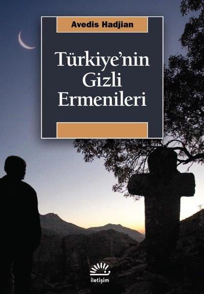 Avedis HadjianEtnolojiTürkiye'nin Gizli Ermenileri