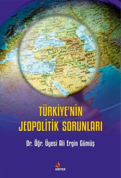 Ali Ergin GümüşJeolojiTürkiye'nin Jeopolitik Sorunları
