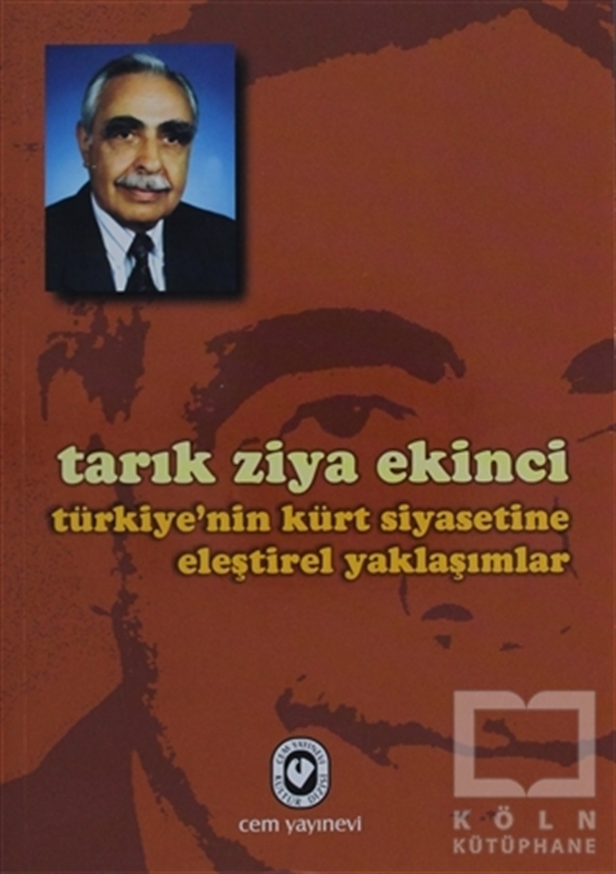 Türkiye’nin Kürt Siyasetine Eleştirel Yaklaşımlar