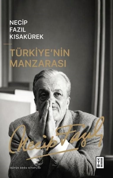 Necip Fazıl KısakürekTürkische Politik & PolitikbücherTürkiye'nin Manzarası - Büyük Doğu Kitaplığı