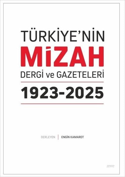 KolektifMizah Romanı - ÖyküTürkiye'nin Mizah Dergi ve Gazeteleri 1923 - 2025