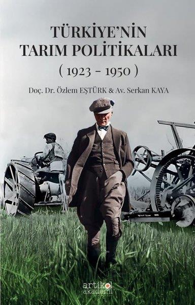Özlem EştürkTürkische Politik & PolitikbücherTürkiye'nin Tarım Politikaları (1923 - 1950)