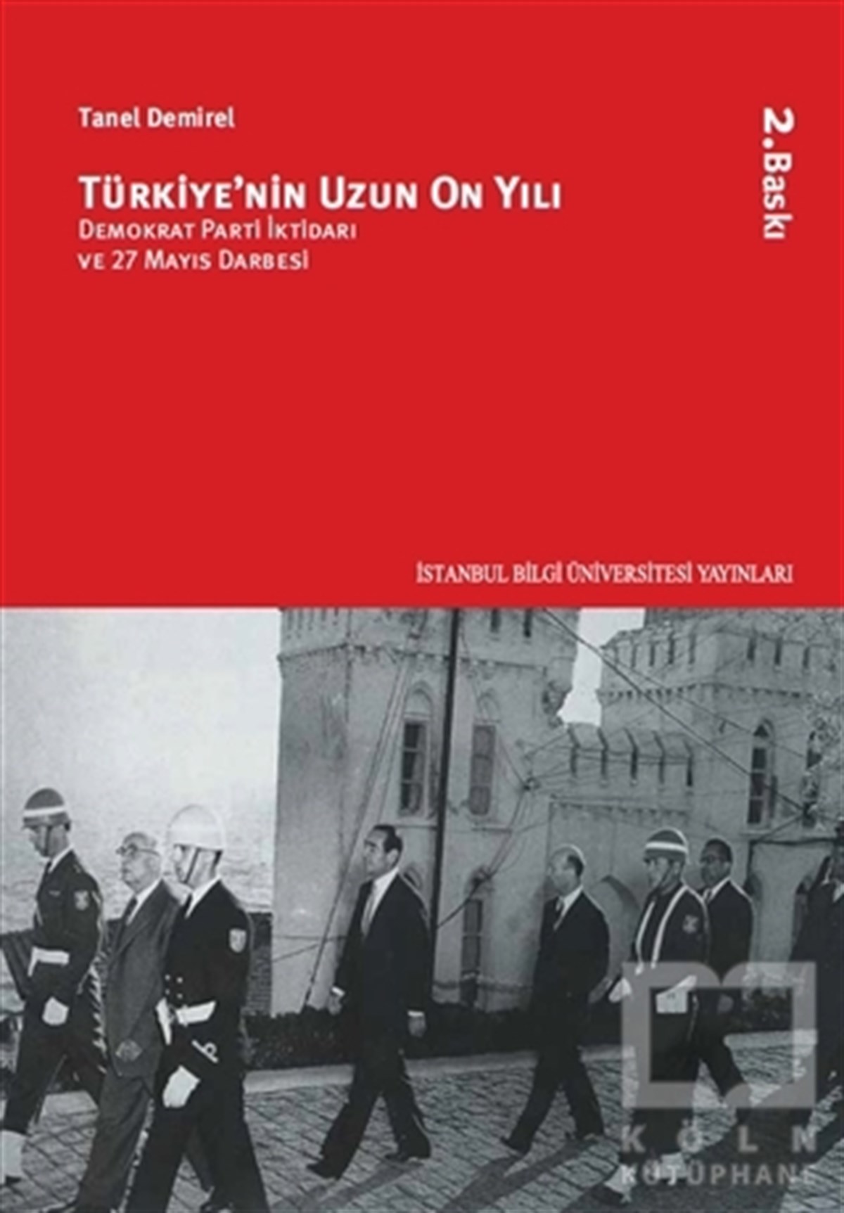 Türkiye’nin Uzun On Yılı