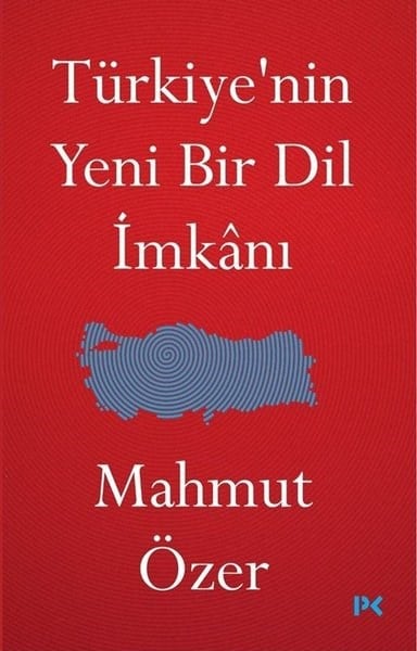 Mahmut ÖzerTürkiye Siyaseti ve Politikası KitaplarıTürkiye'nin Yeni Bir Dil İmkanı