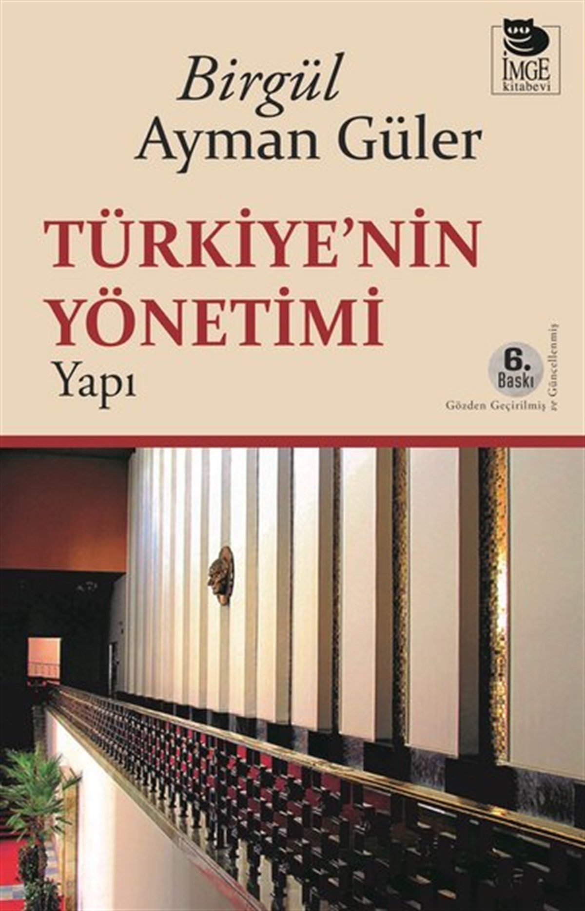 Birgül Ayman GülerTürkiye Siyaseti ve Politikası KitaplarıTürkiye'nin Yönetimi - Yapı