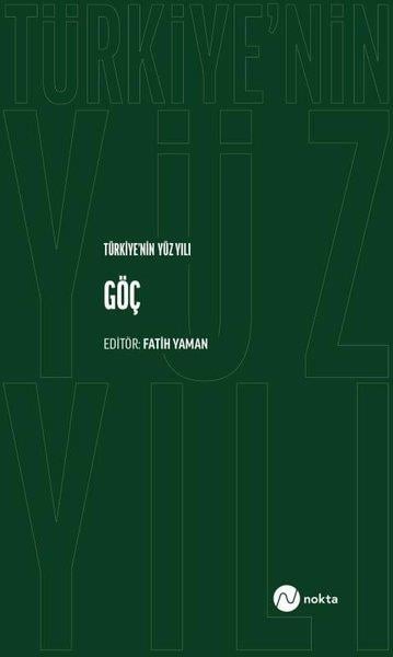 Fatih YamanSosyoloji KitaplarıTürkiye'nin Yüz Yılı - Göç