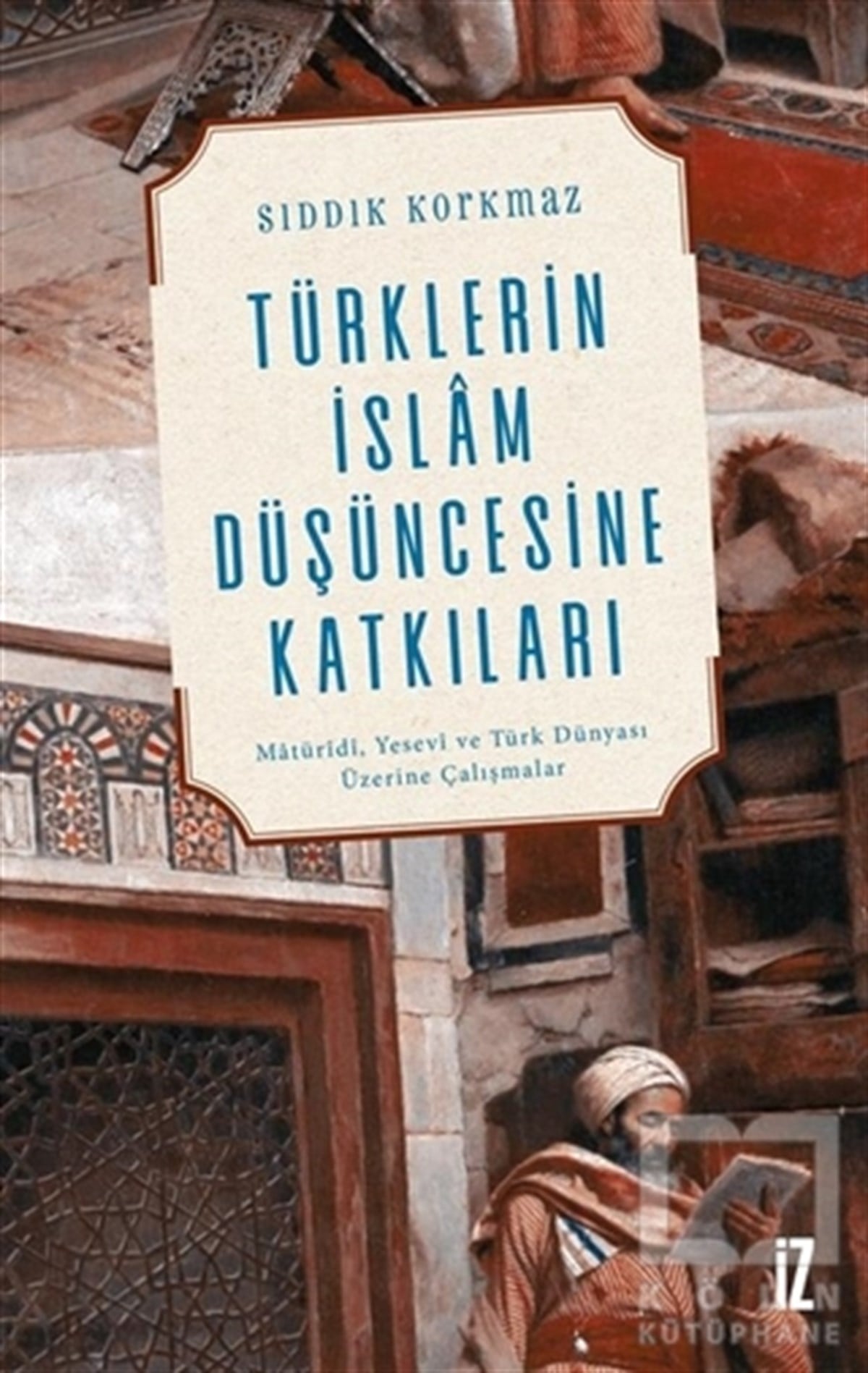 Türklerin İslam Düşüncesine Katkıları