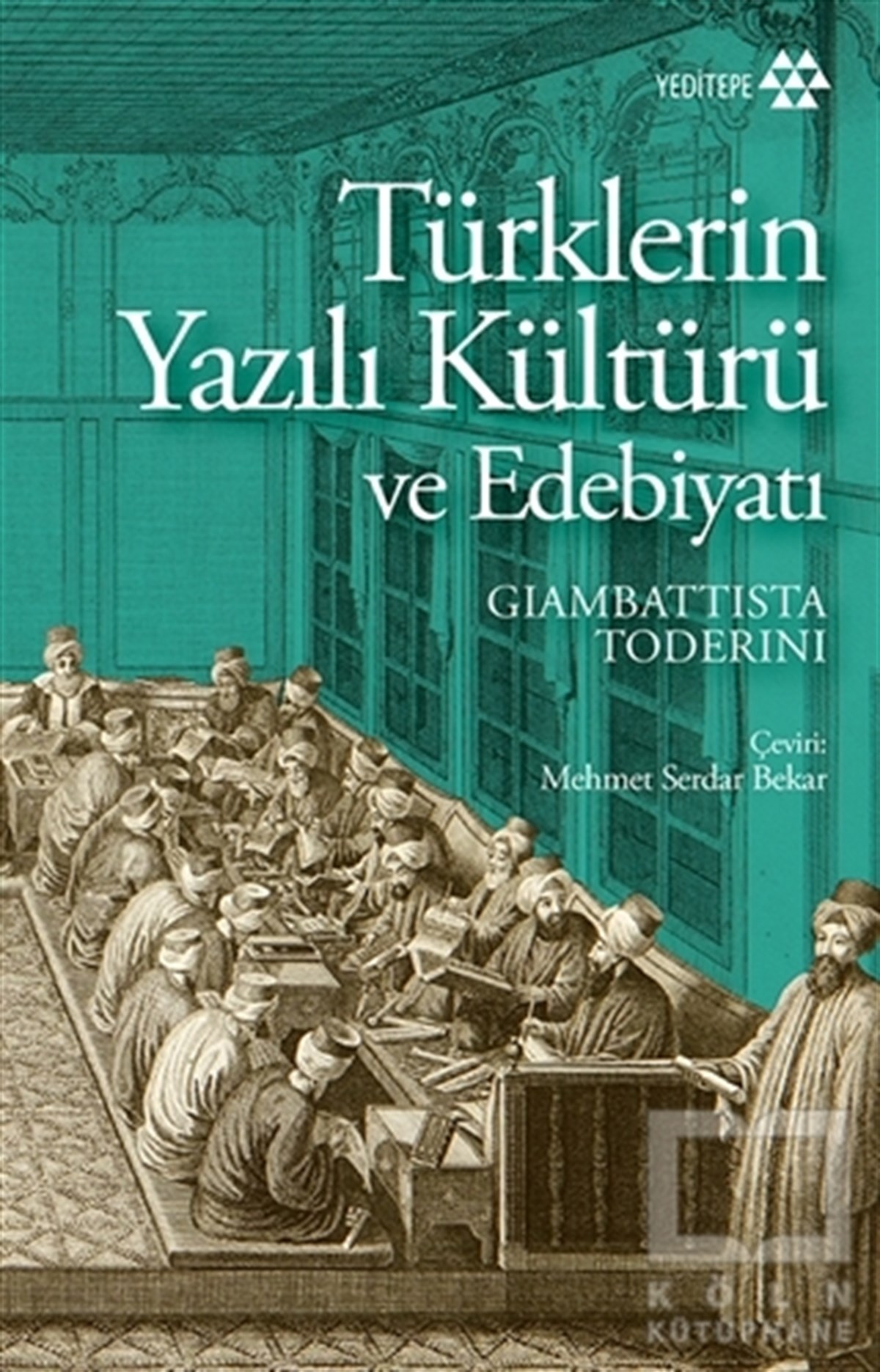 Giambattista ToderiniAraştırma - İncelemeTürklerin Yazılı Kültürü ve Edebiyatı