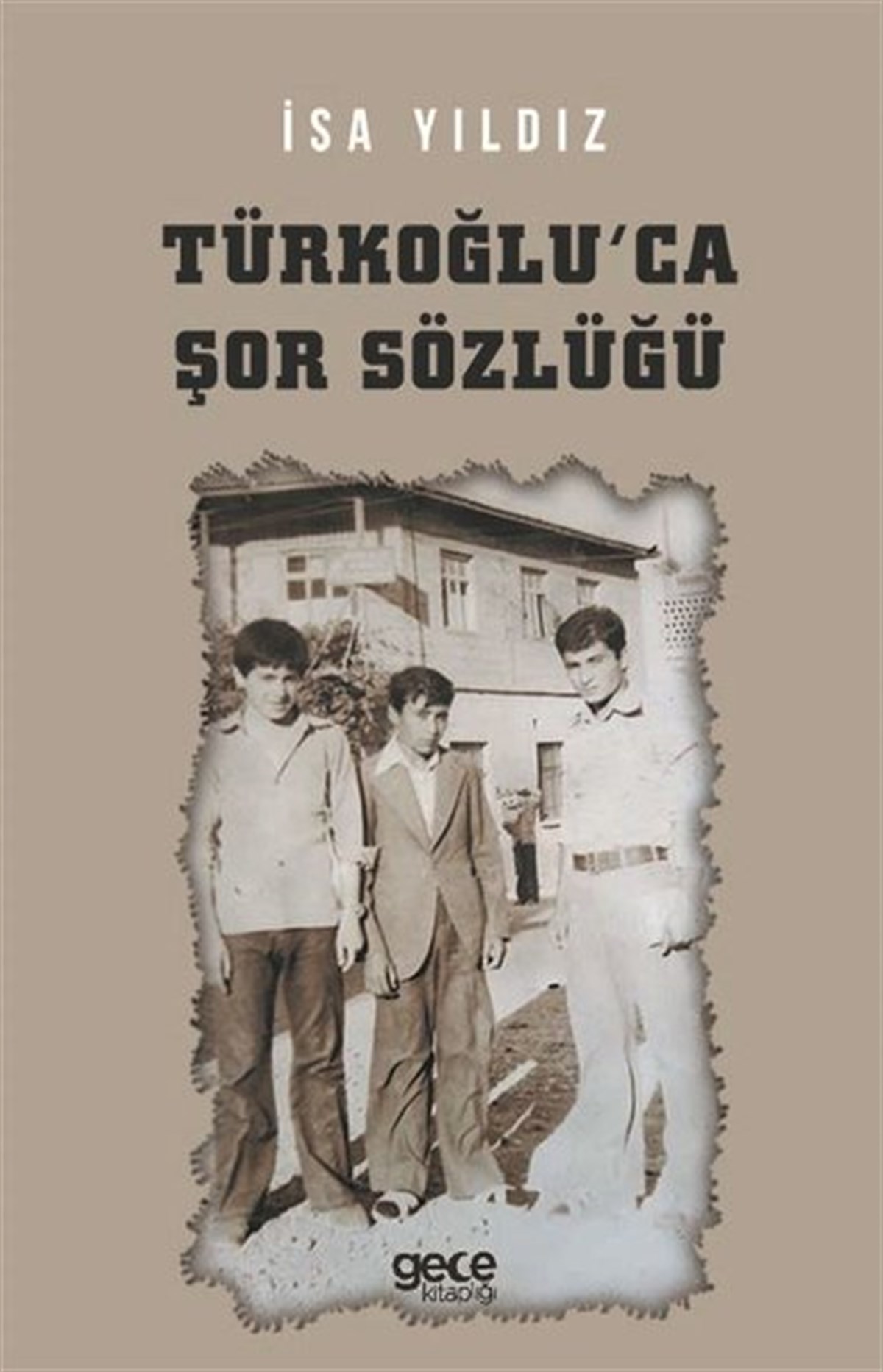 İsa YıldızTürkische WissenschaftsbücherTürkoğlu'ca Şor Sözlüğü