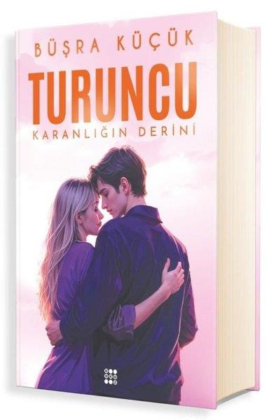 Büşra KüçükAşk Kitapları & Aşk RomanlarıTuruncu - Karanlığın Derini