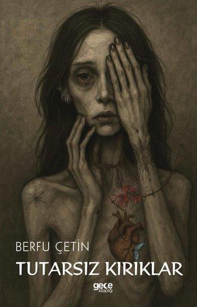 Berfu ÇetinTürk RomaniTutarsız Kırıklar