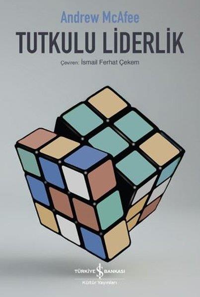 Andrew McafeeYönetim / İş Geliştirme / KaliteTutkulu Liderlik