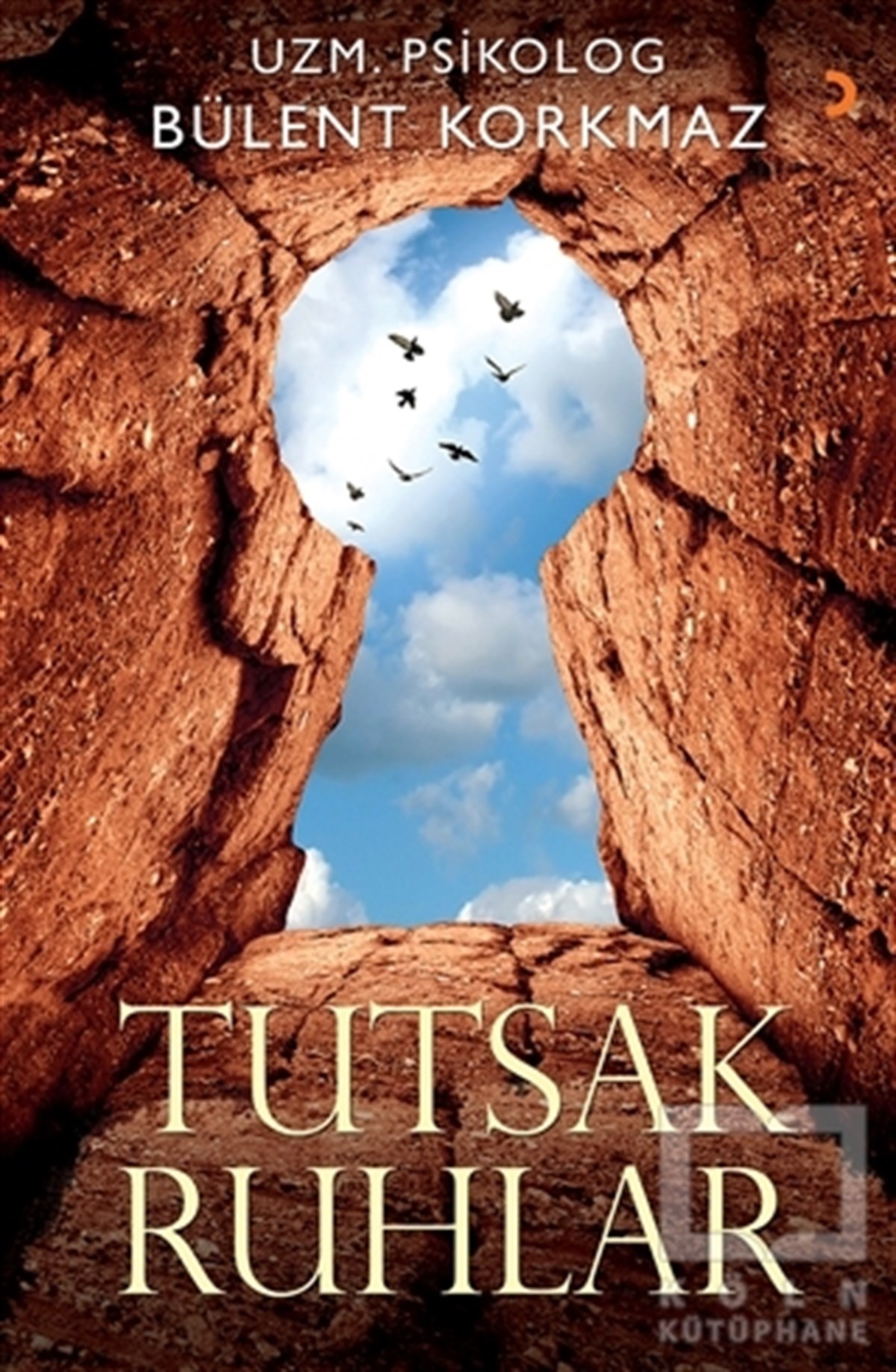 Bülent KorkmazKişisel GelişimTutsak Ruhlar