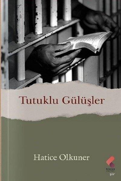 Hatice OlkunerTürk ŞiiriTutuklu Gülüşler