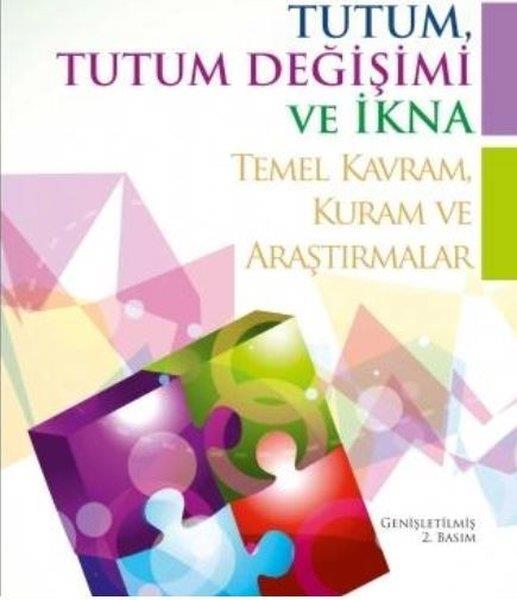 H. Andaç Demirtaş MadranEğitimTutum Tutum Değişimi ve İkna - Temel KavramKuram ve Araştırmalar