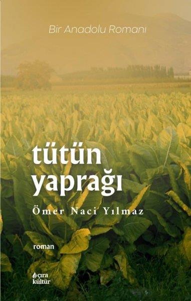 KolektifTürk RomaniTütün Yaprağı - Bir Anadolu Romanı