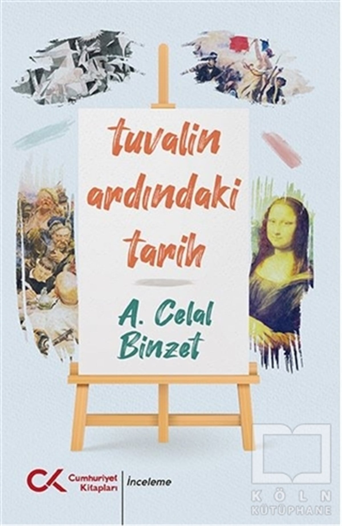 A. Celal BinzetKunstgeschichte BücherTuvalin Ardındaki Tarih