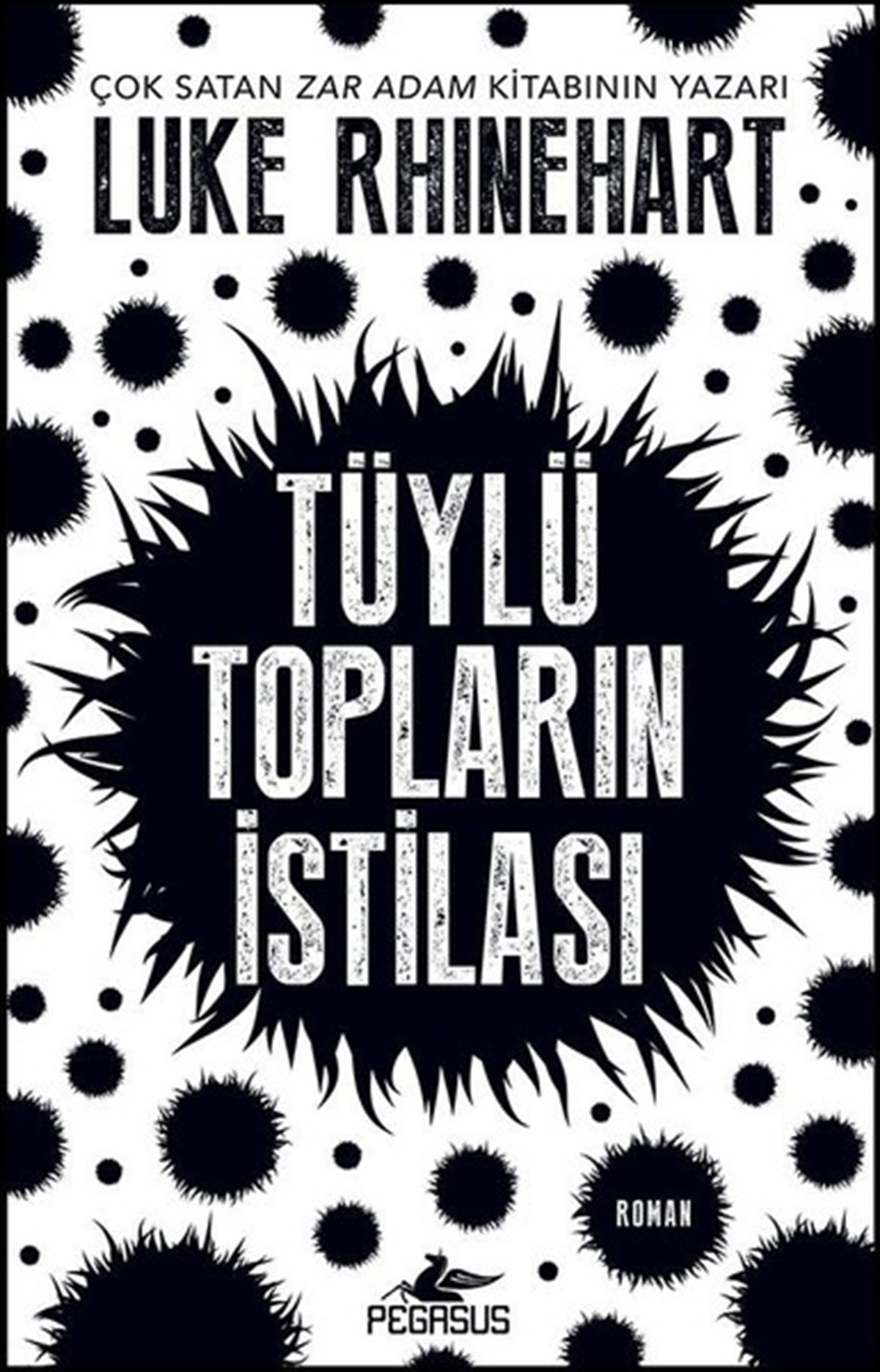 Luke RhinehartFantasy und RomaneTüylü Topların İstilası