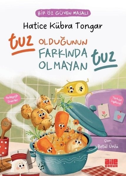 Hatice Kübra TongarÇocuk Gençlik RomanlarıTuz Olduğunun Farkında Olmayan Tuz - Biz Öz Güven Masalı
