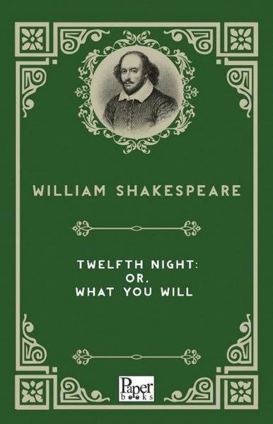 William ShakespeareClassicsTwelfth Night: or What You Will