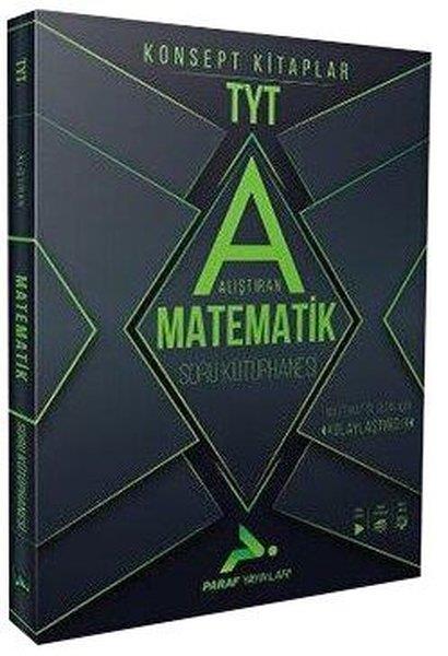 KolektifTYT MatematikTYT Alıştıran Matematik Paraf Soru Kütüphanesi