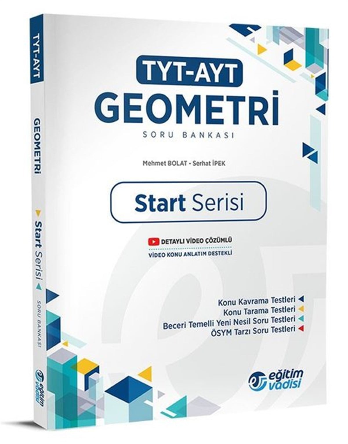 KolektifAlan Yeterlilik Testi (YKS-AYT)TYT AYT Geometri Start Serisi Soru Bankası