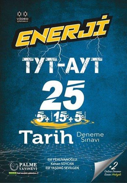 Elif PehlivanoğluTYT - AYT TarihTYT AYT Tarih 25 Deneme Sınavı Video Çözümlü Enerji