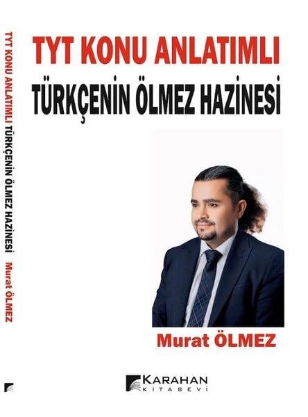 Murat ÖlmezTYT TürkçeTYT Konu Anlatımlı Türkçenin Ölmez Hazinesi