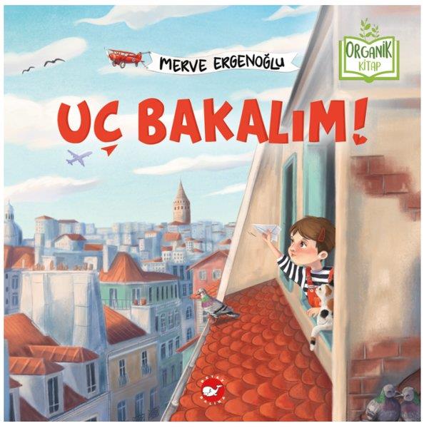 Merve ErgenoğluEgitim Etkinlik KitaplariUç Bakalım! Organik Kitap